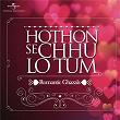 Hothon Se Chhu Lo Tum - Romantic Ghazals | Jagjit Singh