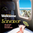 Welcome To Salvador - The Street Carnival Soundtrack | Ivete Sangalo