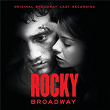 Rocky Broadway (Original Broadway Cast Recording) | Rocky Broadway Cast