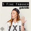 5 fine frøkner | Gabrielle