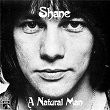 A Natural Man | Shane