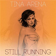 Still Running (Remixes) | Tina Arena