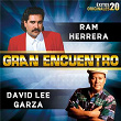 Gran Encuentro (20 Éxitos Originales) | Ram Herrera