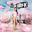 Vay-K | Tara Mcdonald