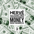 Money Where Your Mouth Is | Hervé