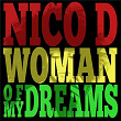 Woman Of My Dreams | Nico D.