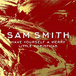 Have Yourself A Merry Little Christmas | Sam Smith