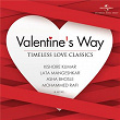 Valentine's Way - Timeless Love Classics | Hariharan