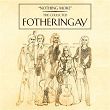 Nothing More - The Collected Fotheringay | Fotheringay