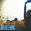 Awakening - Live From Chicago | Jesus Culture