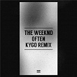 Often (Kygo Remix) | The Weeknd