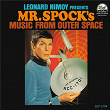 Presents Mr. Spock's Music From Outer Space | Leonard Nimoy