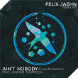 Ain't Nobody (Loves Me Better) (Remix EP) | Felix Jaehn