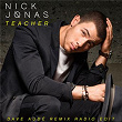 Teacher (Dave Audé Remix Radio Edit) | Nick Jonas