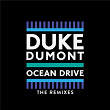 Ocean Drive (Remixes) | Duke Dumont