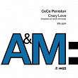 Crazy Love (Masters At Work Remixes) | Ce Ce Peniston