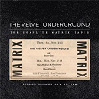 The Complete Matrix Tapes | The Velvet Underground