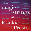 The Magic Strings Of Frankie Presto: A Musical Companion | Mat Kearney