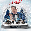 It's Magic ! | Garou