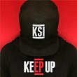 Keep Up | Ksi