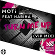 Turn Me Up (ViP Mix) | Moti