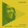 Is This Love (Remix) | Bob Marley & The Wailers
