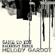 Same To You (Bakermat Remix) | Melody Gardot