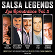 Salsa Legends (Los Románticos Vol.2) | José "el Canario" Alberto