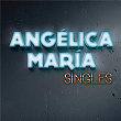 Singles | Angélica María