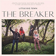 The Breaker | Little Big Town