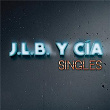 Singles | J L B Y Cia