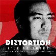 I'll Be There (Beenie Man Refix) | Diztortion