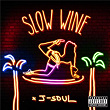 Slow Wine | J-soul