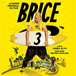 Brice 3 (Bande originale du film) | Bigflo & Oli
