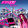 Fuck Right Back Off To LA | Girli