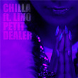 Petit Dealer | Chilla