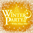 Winter Party -White Xmas Mix- | Dj Jiaolong
