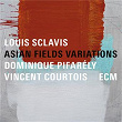 Asian Fields Variations | Louis Sclavis