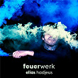 Feuerwerk | Elias Hadjeus