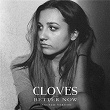 Better Now (Acoustic) | Cloves