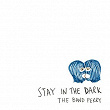 Stay In The Dark | The Band Perry
