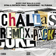 Challas (Remixes) | Bizzey