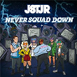 Never Squad Down EP | Jstjr