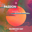 Glorious Day (Radio Version) | Passion