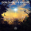 Children Of A Miracle | Don Diablo