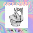 Chained To The Rhythm (Hot Chip Remix) | Katy Perry