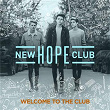 Welcome To The Club | New Hope Club