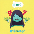 FML | K Flay