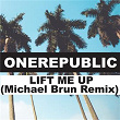 Lift Me Up (Michael Brun Remix) | One Republic