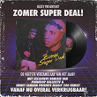 Zomer Super Deal (Remixes) | Bizzey